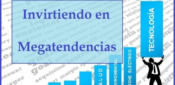 Invertir en Megatendencias